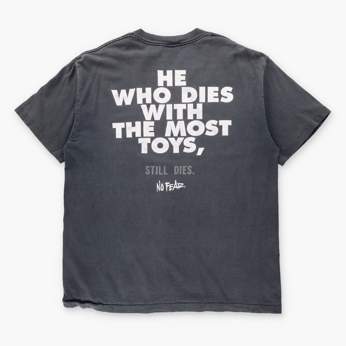 Vintage NO FEAR "He Who Dies With The Most Toys" Single Stitch USA Made T-Shirt (XL)