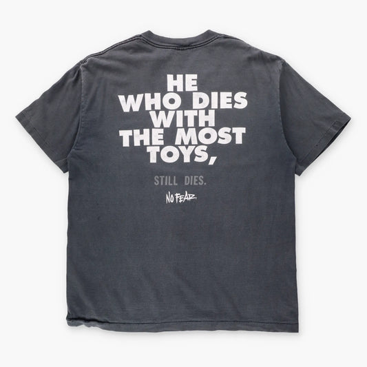 Vintage NO FEAR "He Who Dies With The Most Toys" Single Stitch USA Made T-Shirt (XL)